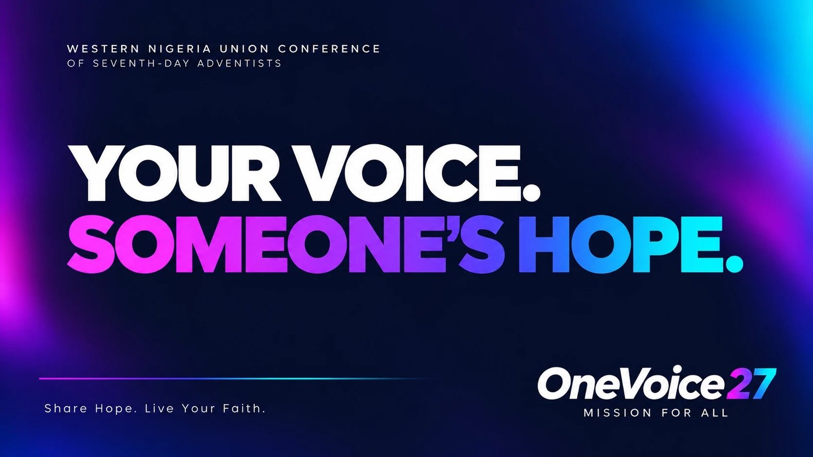 OneVoice27: your voice, someone's hope. Share hope, live your faith.